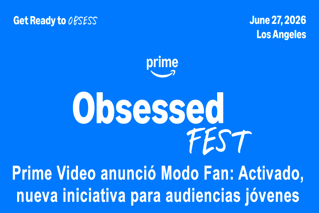 Internacional: Prime Video anunció Modo Fan: Activado, nueva iniciativa para audiencias jóvenes